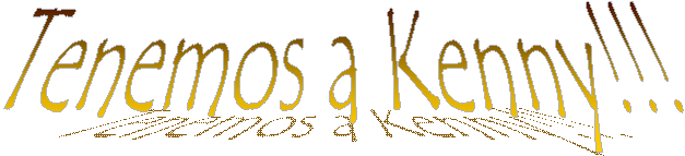 Tenemos a Kenny!!!